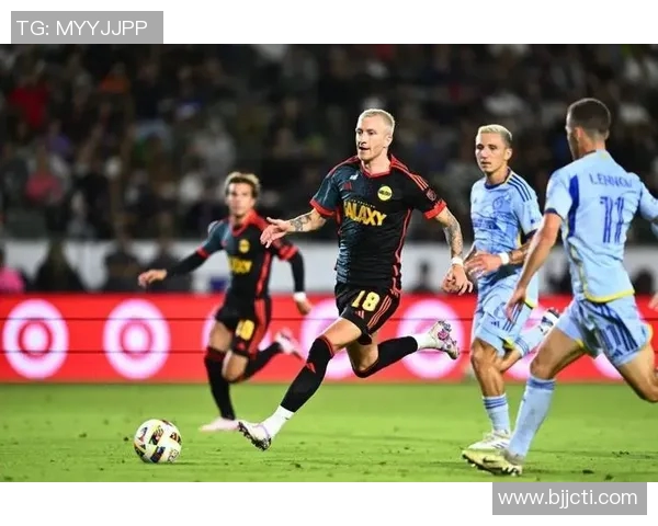 洛杉矶星河与洛杉矶FC精彩对决直播全程回顾与分析